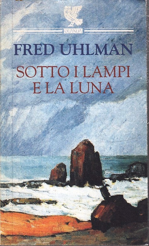 LN- SOTTO I LAMPI E LA LUNA - FRED UHLMAN - GUANDA - POESIA - B - XFS