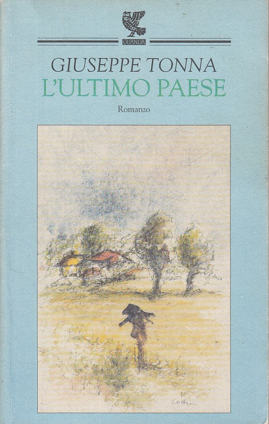 LN- L'ULTIMO PAESE - GIUSEPPE TONNA - GUANDA - FENICE -- 1995 - B - YDS273