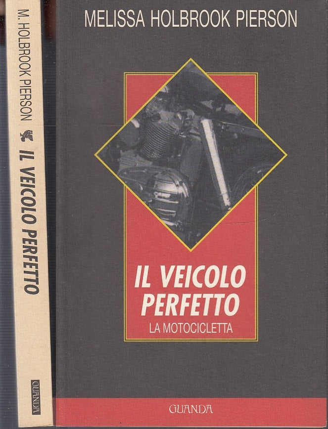 LZ- IL VEICOLO PERFETTO - MELISSA HOLBROOK PIERSON - GUANDA --- 1997 - B - XFS13