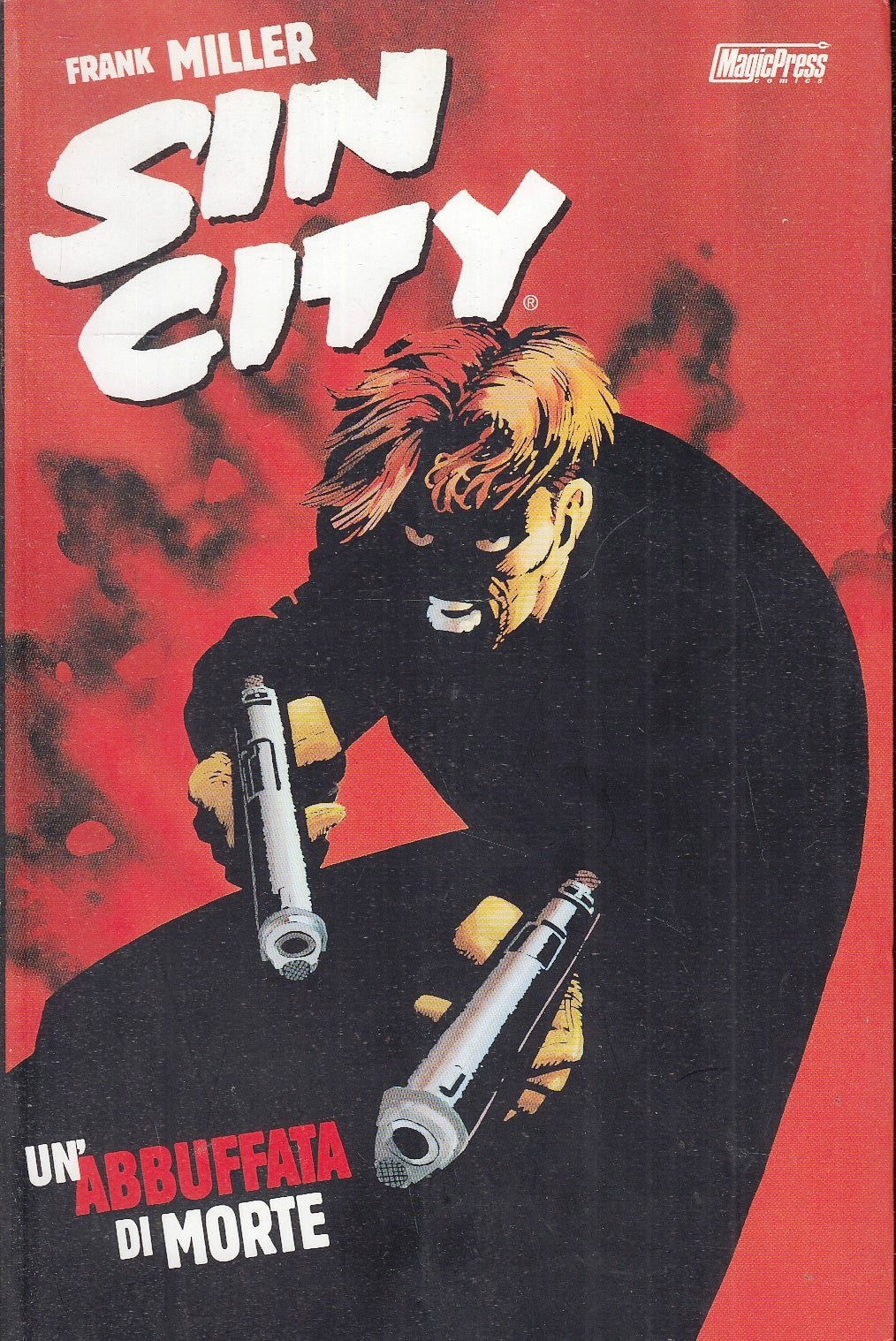LB- SIN CITY UN'ABBUFFATA DI MORTE - FRANK MILLER - MAGIC PRESS ---- B - VHX