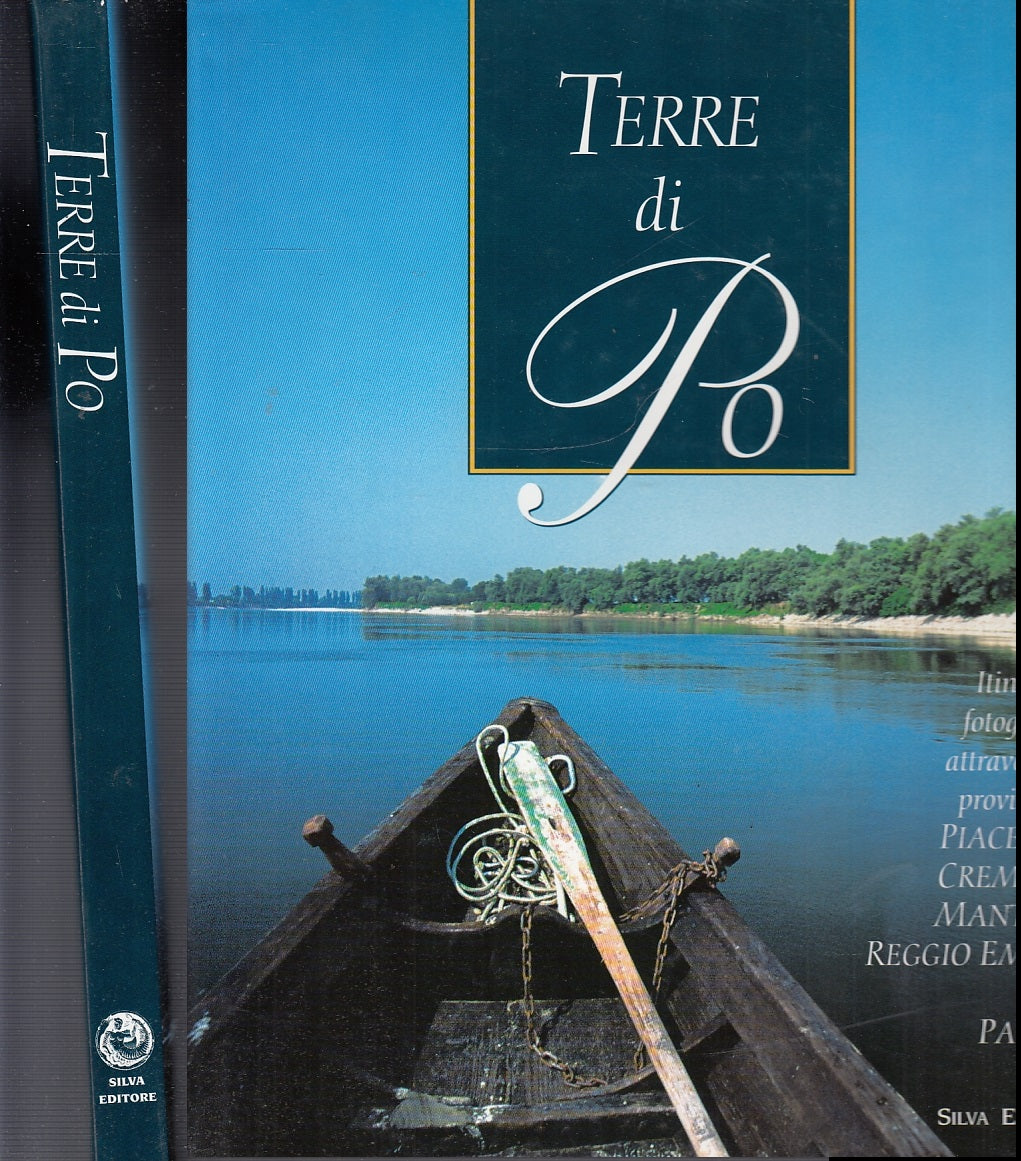 LT- TERRE DI PO PARMA PIACENZA MANTOVA REGGIO-- SILVA EDITORE--- 1999- CS-ZFS999