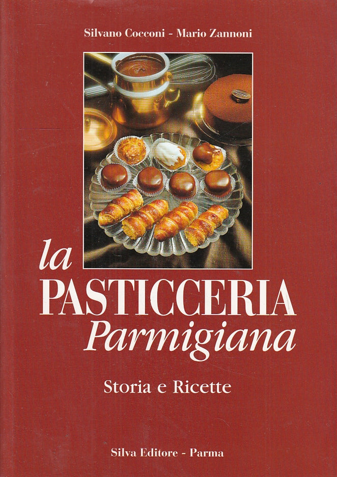 LK- LA PASTICCERIA PARMIGIANA - COCCONI ZANNONI - SILVA --- 2001- B- WPR