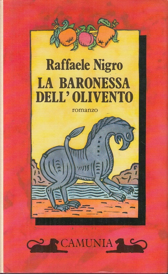 La Baronessa dell'Olivento- Raffaele Nigro- Camunia Fantasia Memoria- 1a- YFS177