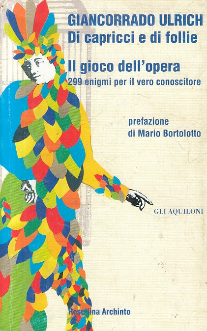LN2- DI CAPRICCI E DI FOLLIE GIOCO DELL'OPERA - ULRICH - ARCHINTO - B - JXS144