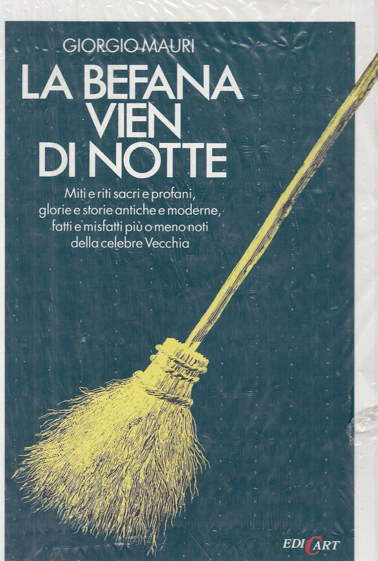 LN- LA BEFANA VIEN DI NOTTE - GIORGIO MAURI - EDICART --- 1989 - CS - YFS933