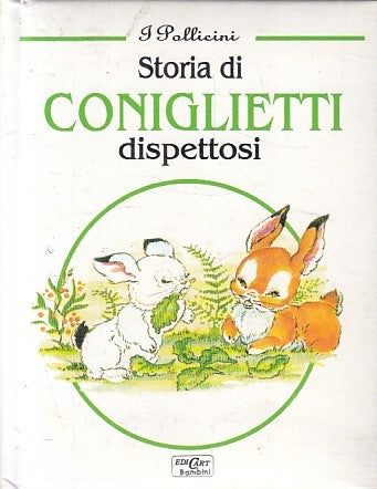 LN2- STORIA DI CONIGLIETTI DISPETTOSI - POLLICINI - EDICART BAMBINI - C - JXS166
