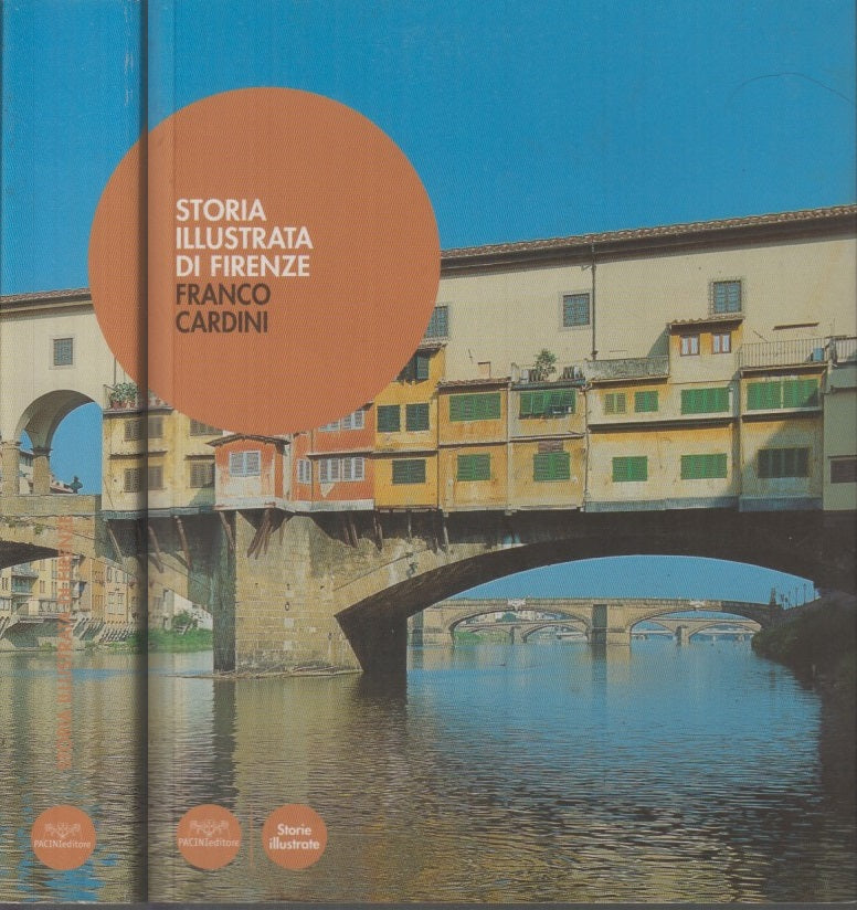 LS- STORIA ILLUSTRATA DI FIRENZE - FRANCO CARDINI - PACINI --- 2006- B- XFS49