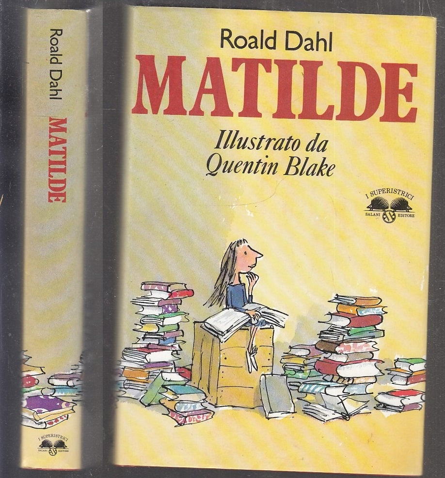 LN- MATILDE - ROALD DAHL QUENTIN BLAKE - SALANI- SUPERISTRICI-- 1989- CS-  XFS142