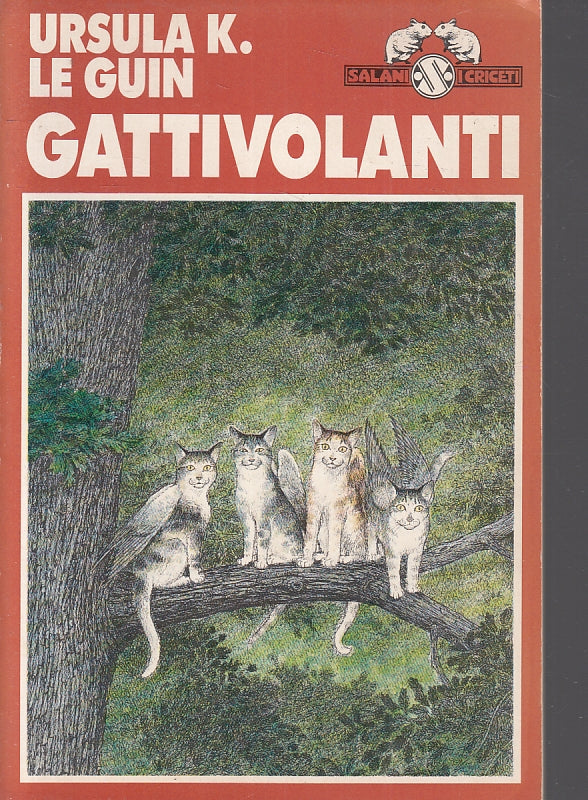 LB- GATTIVOLANTI - URSULA K. LE GUIN - SALANI - I CRICETI 6 -- 1991 - B - ZFS463