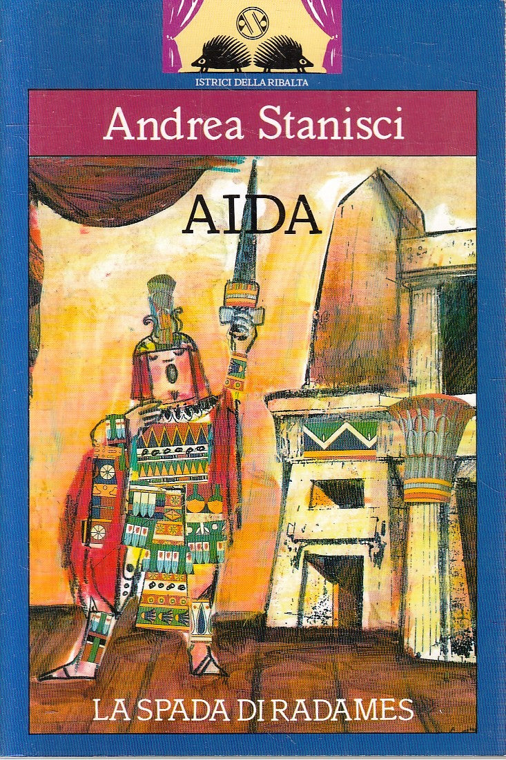 LB- AIDA LA SPADA DI RADAMES- ANDREA STANISCI- SALANI- ISTRICI-- 1994- B- ZFS184