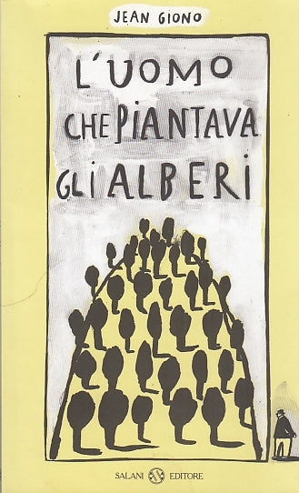 LN- L'UOMO CHE PIANTAVA GLI ALBERI - JEAN GIONO - SALANI --- 2007 - B - YFS596