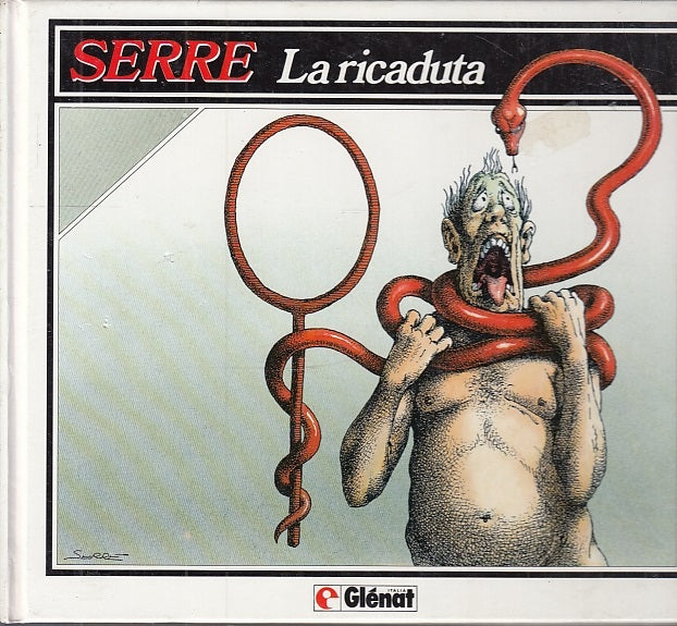 LZ- LA RICADUTA ILLUSTRATO - SERRE - GLENAT --- 1990 - C - ZFS352