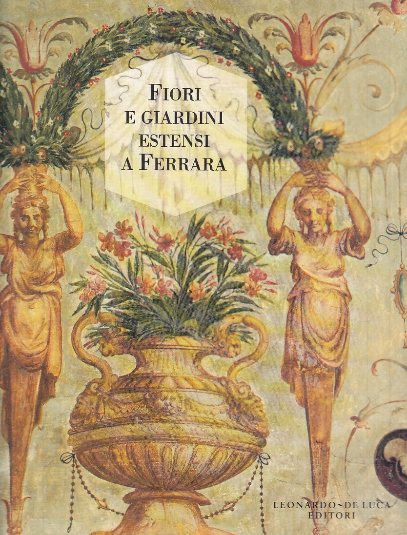LT- FIORI E GIARDINI ESTENSE A FERRARA - PALERMO - LEONARDO--- 1992 - B - ZFS381