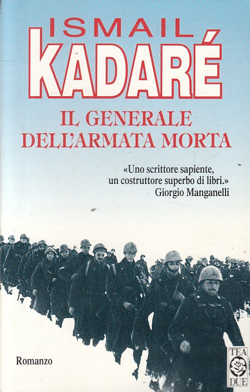 LN- IL GENERALE DELL'ARMATA MORTA - KADARE' - TEA -- 1a ED. - 1997 - B - ZFS81