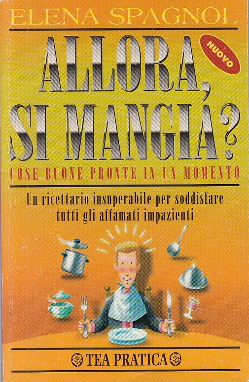 LK- ALLORA, SI MANGIA? BUONE COSE - SPAGNOL - TEA - PRATICA -- 2002 - B - ZFS453