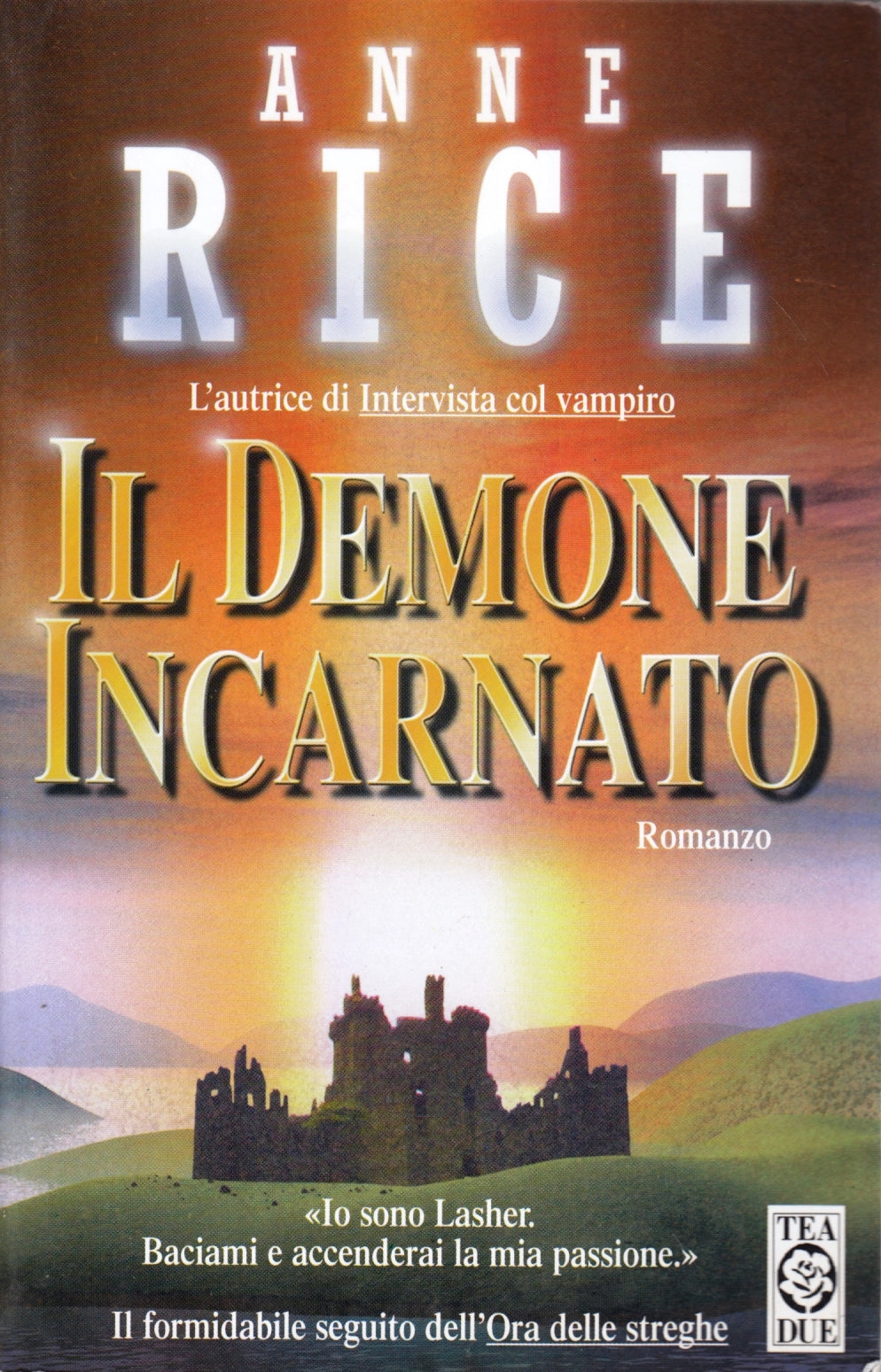 Il demone incarnato - Anne Rice - Tea TeaDue - 1a ed. - ZFS96