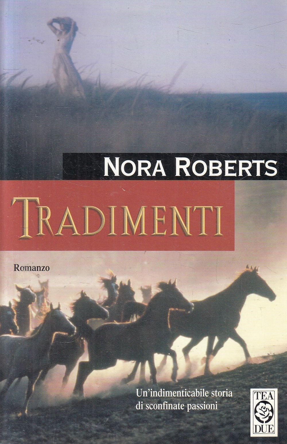 Tradimenti - Nora Roberts - Tea Teadue - JXS324