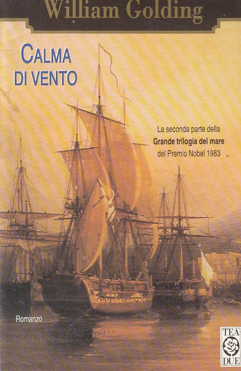 LN- CALMA DI VENTO - WILLIAM GOLDING - TEA - TEADUE - 1a ED. - 1998 - B - ZFS647