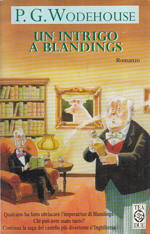 LN- UN INTRIGO A BLANDINGS - WODEHOUSE - TEA - TEADUE- 1a ED.- 1999 - B - YFS205