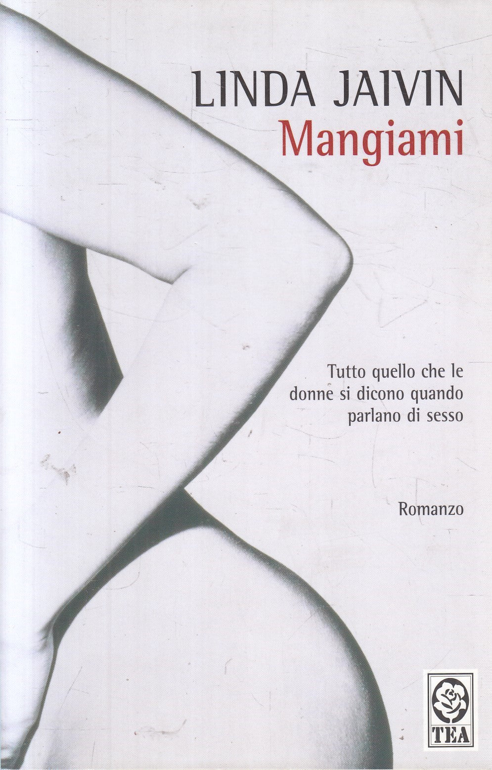 Mangiami - Linda Jaivin - Tea Teadue