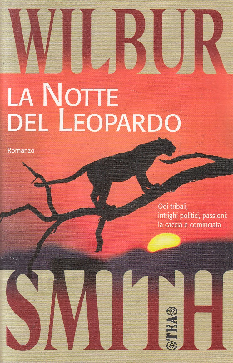 LA NOTTE DEL LEOPARDO - WILBUR SMITH - TEA TEADUE - B - JXS313