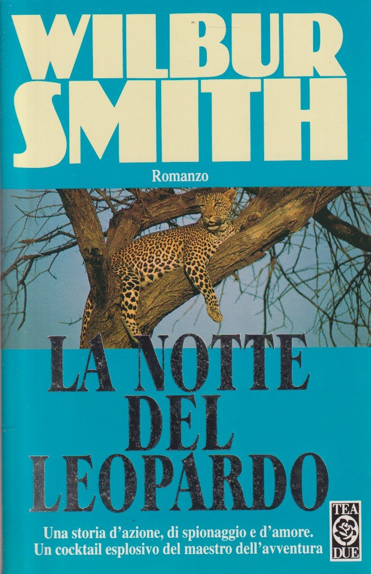 La notte del leopardo - Wilbur Smith - Tea Teadue - JXS332