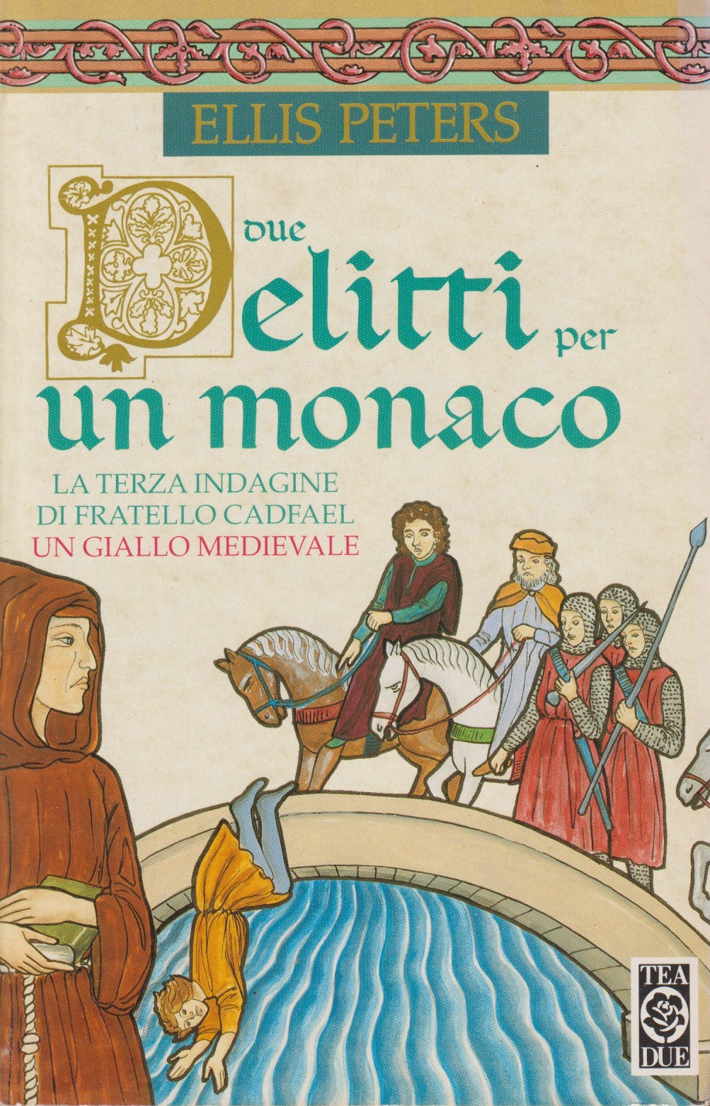 Due delitti per un monaco - Ellis Peters - Tea Teadue - JXS38