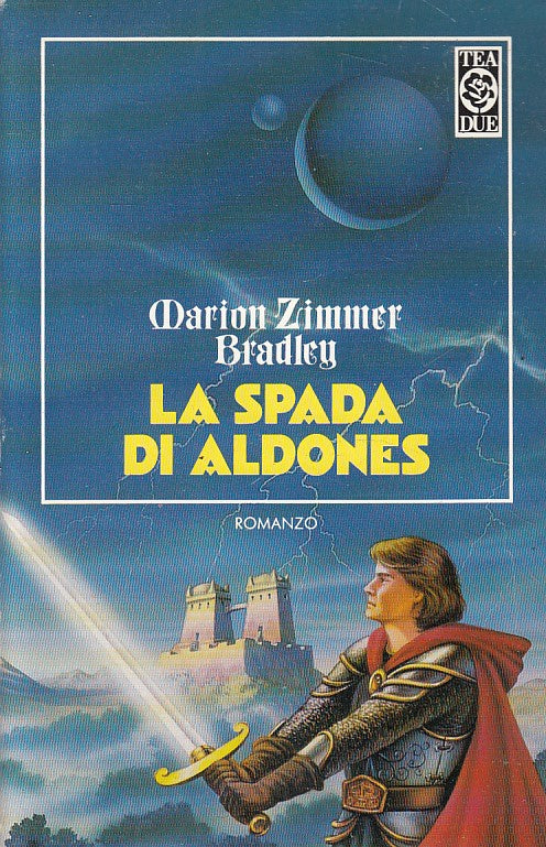 LN- LA SPADA DI ALDONES - BRADLEY - TEA - TEADUE - 1a ED. - 1994 - B - ZFS10