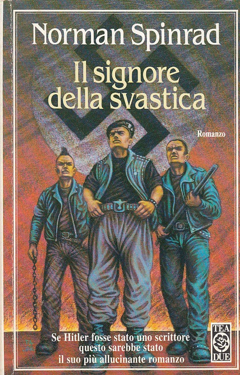 LN- IL SIGNORE DELLA SVASTICA - SPINRAD - TEA - TEADUE -- 1994 - B - YFS16