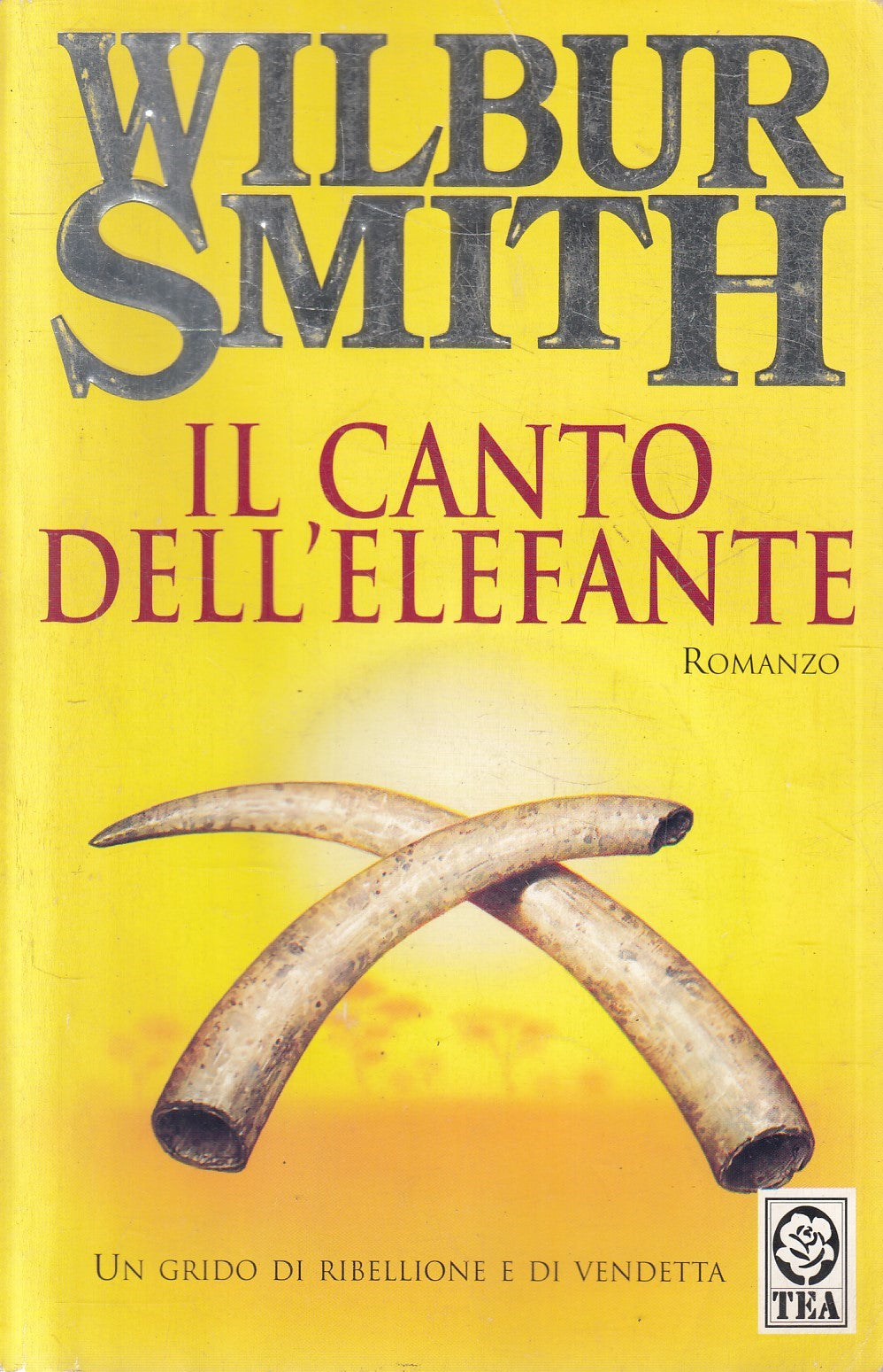 IL CANTO DELL'ELEFANTE - WILBUR SMITH - TEA TEADUE - B - JXS241