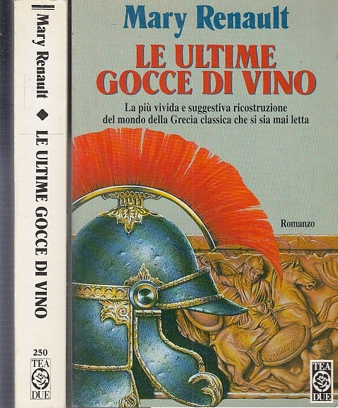 LN- LE ULTIME GOCCE DI VINO - MARY RENAULT - TEA DUE -- 1a ED. - 1994 - B- XFS31