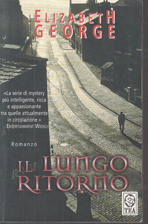 LN2- IL LUNGO RITORNO - ELIZABETH GEORGE - TEA ---- B - JXS28
