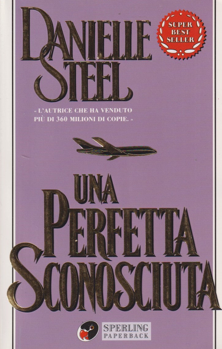 Una perfetta sconosciuta - Danielle Steel - Sperling Superbestseller - JXS331