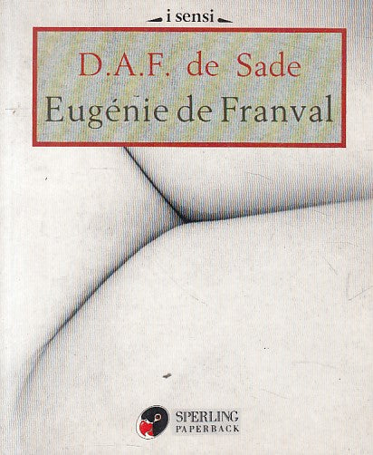 LS- EUGENIE DE FRANVAL - DE SADE - SPERLING - I SENSI -- 1995 - B - YFS275