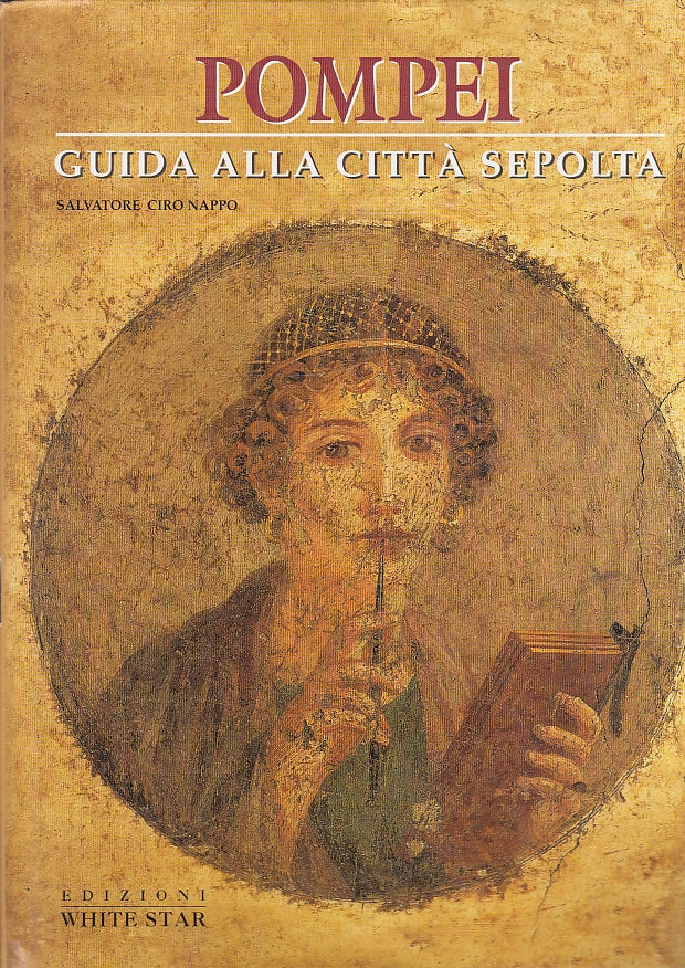 LV- POMPEI GUIDA ALLA CITTA' SEPOLTA - NAPPO - WHITE STAR --- 1988- CS- ZFS681