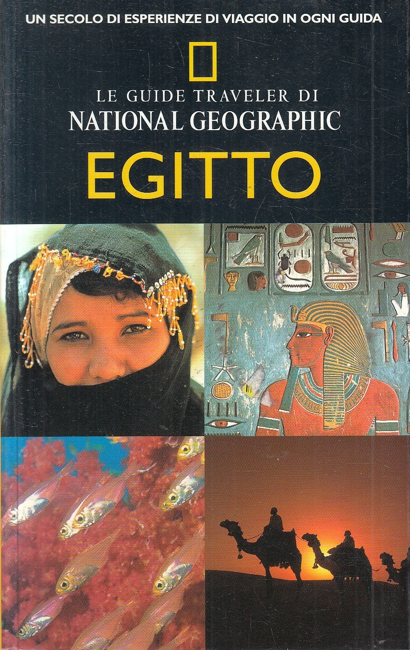 LV- LE GUIDE TRAVELER DI NATIONAL GEOGRAPHIC EGITTO -- WHITE STAR ---- B- YFS324