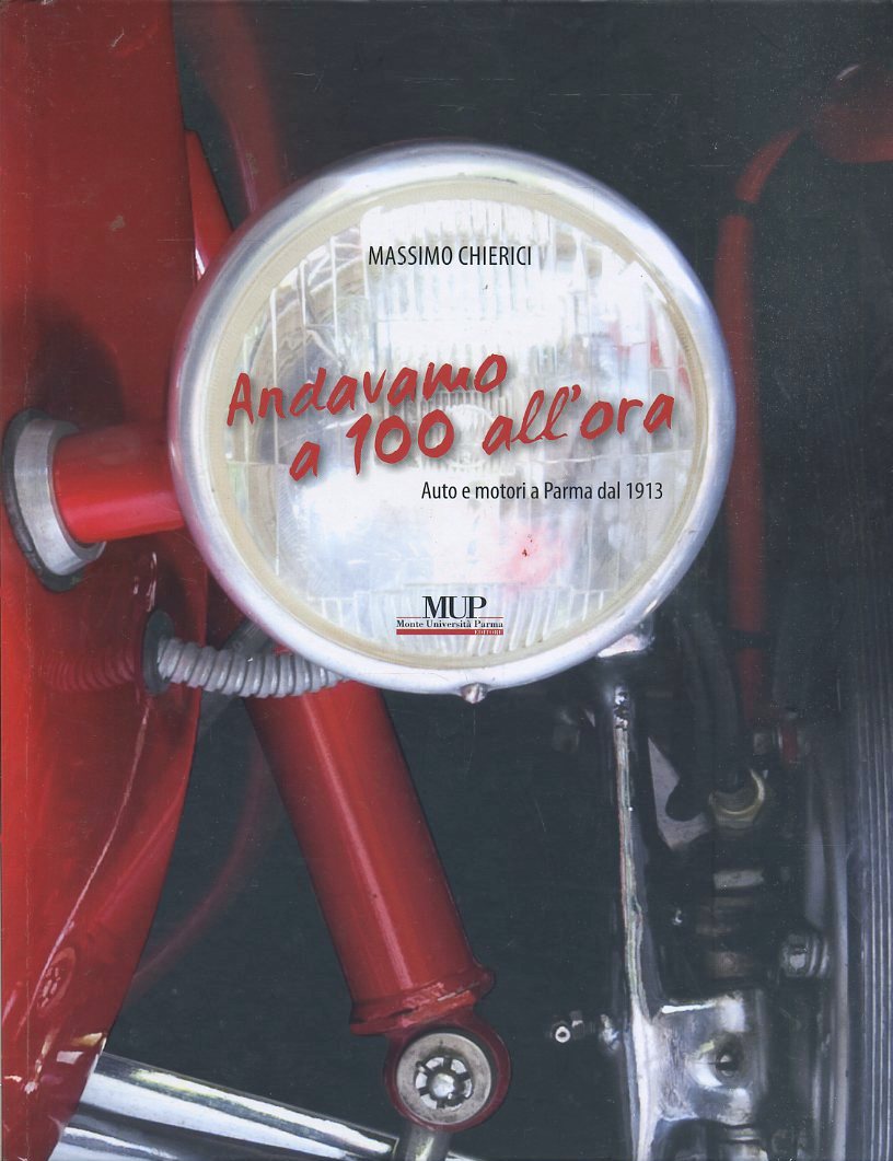 LZ- ANDAVAMO A 100 ALL'ORA AUTO MOTORI PARMA - CHIERICI - MUP--- 2011- C- YFS615