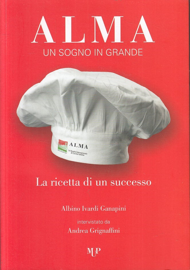 LK- ALMA UN SOGNO GRANDE - GRIGNAFFINI IVARDI GANAPINI - MUP --- 2017- B- YFS334