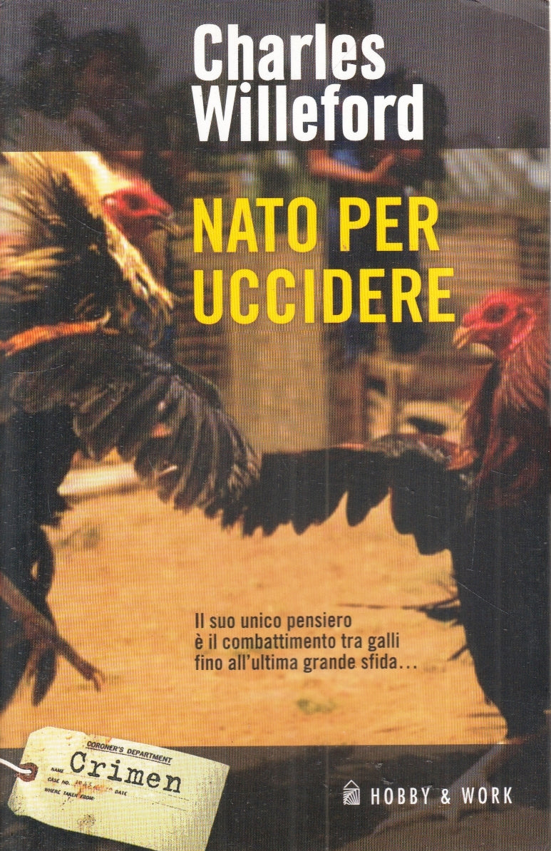 LN- NATO PER UCCIDERE - CHARLES WILLEFORD - HOBBY & WORK --- 2005 - B - ZFS8
