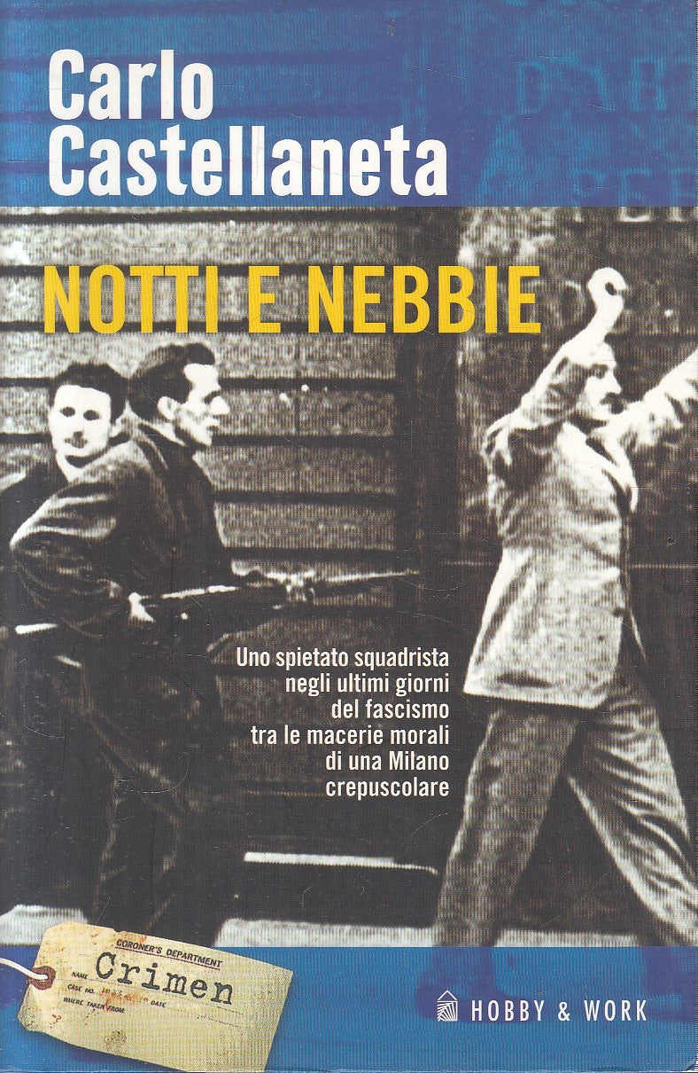 NOTTI E NEBBIE - CARLO CASTELLANETA - HOBBY & WORK - B - JXS243