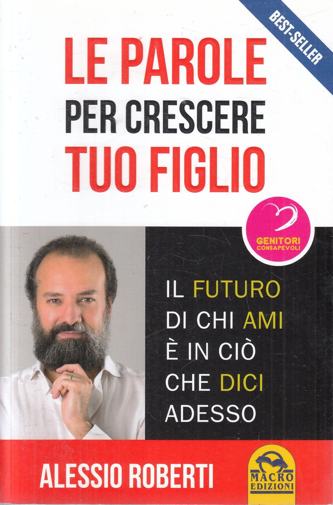 Le parole per crescere tuo figlio - Alessio Roberti - Macro Genitori - ZFS86