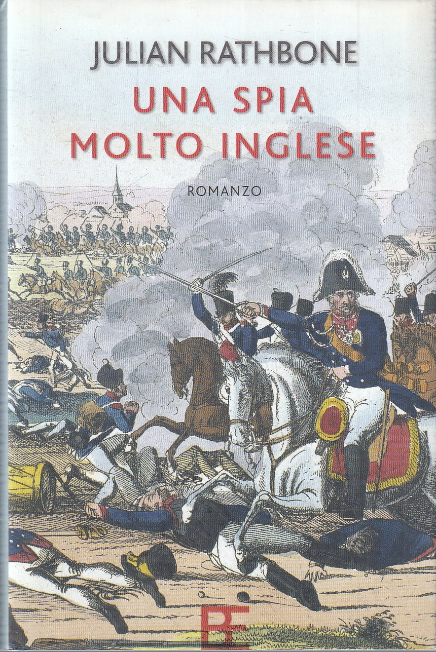 UNA SPIA MOLTO INGLESE - JULIAN RATHBONE - BARBERA --- 2006 - CS - YFS155