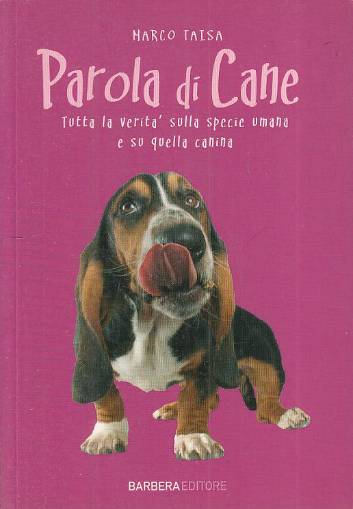 PAROLA DI CANE AFORISMI - TAISA - BARBERA --- 2010 - B - ZFS279