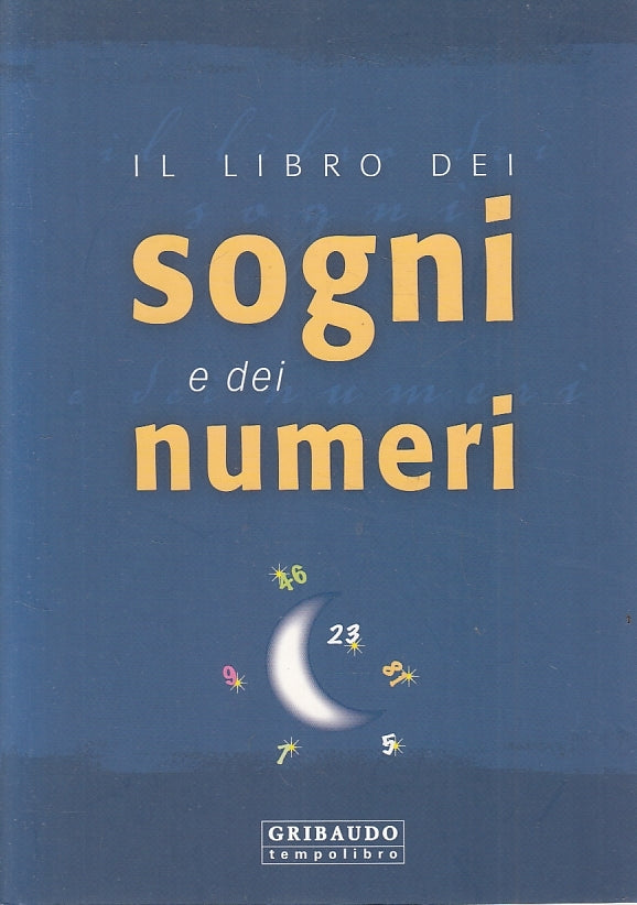 LN2- IL LIBRO DEI SOGNI E DEI NUMERI - GRIBAUDO TEMPOLIBERO - B - JXS129