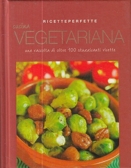 LK- CUCINA VEGETARIANA 100 RICETTE -- GRIBAUDO PARRAGON --- 2007 - C - ZFS606