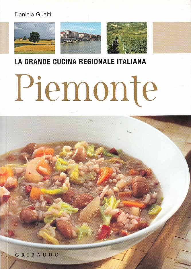 LZ- GRANDE CUCINA REGIONALE ITALIA PIEMONTE- GUAITI- GRIBAUDO--- 2010- B- YDS407