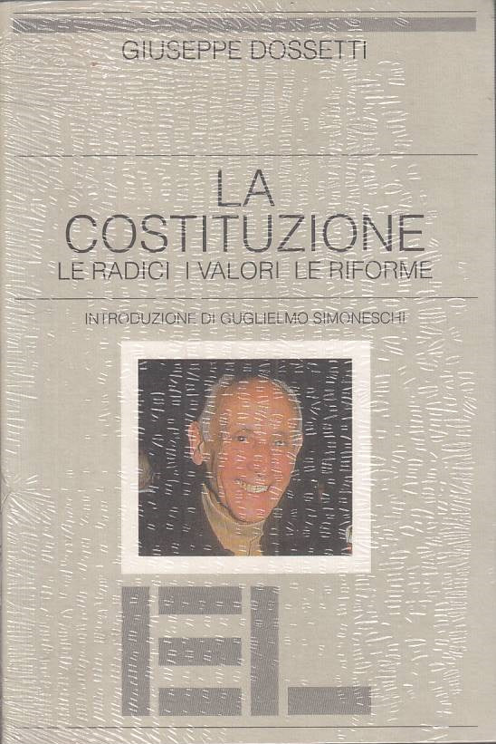 LS- LA COSTITUZIONE RADICI VALORI RIFORME - DOSSETTI - EL ---- B - YTS40