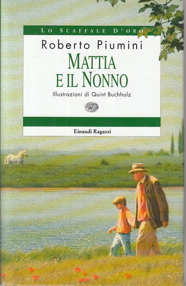 LN- MATTIA E IL NONNO - PIUMINI - EINAUDI - RAGAZZI -- 2000 - CS - ZFS163