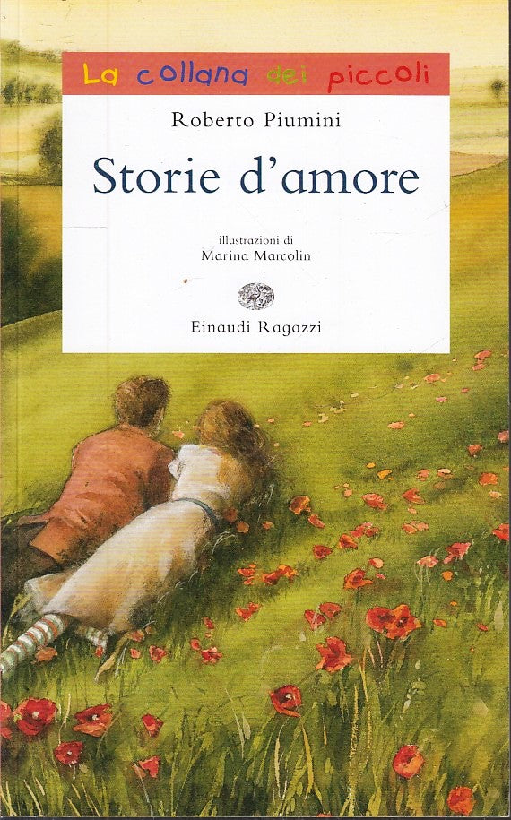 LN2- STORIA D'AMORE- ROBERTO PIUMINI- EINAUDI RAGAZZI COLLANA PICCOLI- B- JXS226