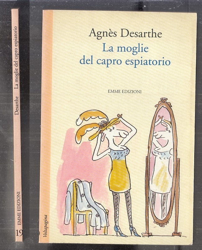 LN- LA MOGLIE DEL CAPRO ESPIATORIO - AGNES DESARTHE - EMME --- 1994 - B - ZFS330
